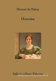 Ebook Honorine di Honoré de Balzac edito da Sellerio Editore