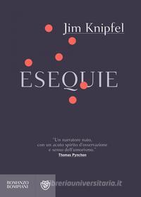 Ebook Esequie di Knipfel Jim edito da Bompiani