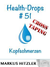 Ebook Health-Drops #51 di Markus Hitzler edito da Books on Demand