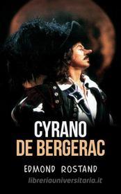 Ebook Cyrano de Bergerac di Edmond Rostand edito da Stargatebook