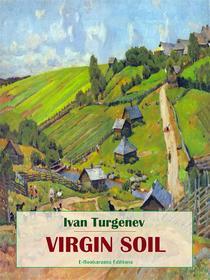 Ebook Virgin Soil di Ivan Turgenev edito da E-BOOKARAMA
