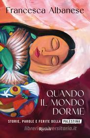 Ebook Quando il mondo dorme di Albanese Francesca edito da Rizzoli