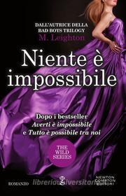 Ebook Niente è impossibile di M. Leighton edito da Newton Compton Editori