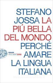 Ebook La più bella del mondo di Jossa Stefano edito da Einaudi