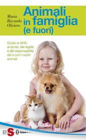 Ebook Animali in famiglia (e fuori) di Mario Riccardo Oliviero edito da Edizioni Sonda