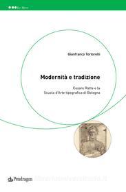 Ebook Modernità e tradizione di Gianfranco Tortorelli edito da Edizioni Pendragon