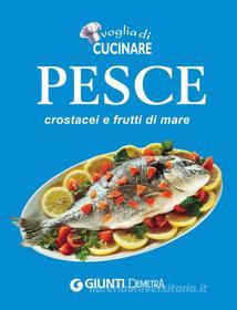 Ebook Pesce, crostacei e frutti di mare di AA.VV. edito da Demetra