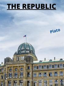 Ebook The Republic di Plato edito da Charles Fred