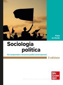 Ebook Sociologia politica 2/ed di de Nardis Fabio edito da McGraw-Hill Education (Italy)