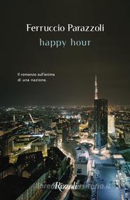 Ebook Happy Hour di Parazzoli Ferruccio edito da Rizzoli