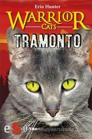 Ebook Warrior cats - Tramonto di Erin Hunter edito da Edizioni Sonda