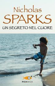 Ebook Un segreto nel cuore di Sparks Nicholas edito da Sperling & Kupfer