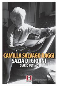Ebook Sazia di giorni di Camilla Salvago Raggi edito da Lindau