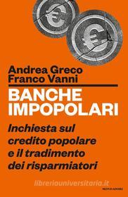 Ebook Banche impopolari di Greco Andrea, Vanni Franco edito da Mondadori