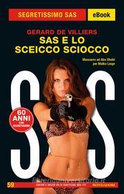 Ebook SAS e lo sceicco sciocco (Segretissimo SAS) di De Villiers Gerard edito da Mondadori