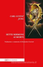 Ebook Sette sermoni ai morti di Carl Gustav Jung edito da Edizioni Clandestine