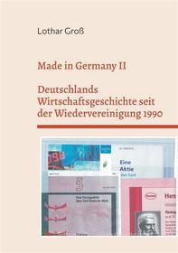 Ebook Made in Germany II di Lothar Groß edito da BoD - Books on Demand