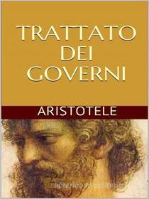 Ebook Trattato dei governi di Aristotele edito da anna ruggieri