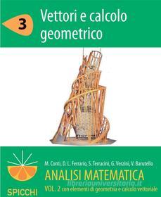 Ebook Analisi matematica  II.3 Vettori e calcolo geometrico (PDF - Spicchi) di Gianmaria Verzini Susanna Terracini edito da Apogeo Education