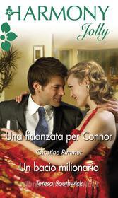 Ebook Una fidanzata per connor di Christine Rimmer edito da HarperCollins Italia