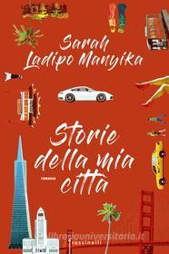 Ebook Storie della mia città di Ladipo Manyika Sarah edito da Sperling & Kupfer