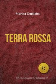 Ebook Terra Rossa di Marina Guglielmi edito da Youcanprint