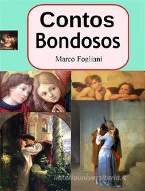 Ebook Contos Bondosos di Marco Fogliani edito da Marco FOGLIANI