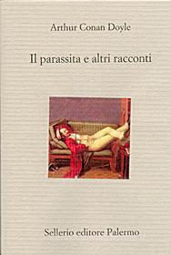 Libro Ebook Il parassita e altri racconti di Arthur Conan Doyle di Sellerio Editore