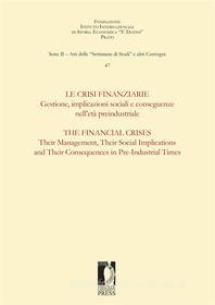 Ebook Le crisi finanziarie / The Financial Crises di Nigro, Giampiero edito da Firenze University Press