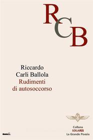 Ebook Rudimenti di Autosoccorso di Riccardo Carli Ballola edito da Edizioni Montag