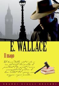 Ebook Il mago di Edgar Wallace edito da Rusconi Libri