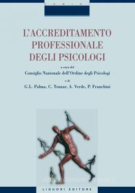Ebook L’accreditamento professionale degli psicologi di Consiglio Nazionale dell’Ordine degli Psicologi edito da Liguori Editore
