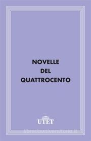 Ebook Novelle del Quattrocento di Aa. Vv. edito da UTET