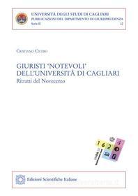 Ebook Giuristi ‘notevoli’ dell’Università di Cagliari di Cristiano Cicero edito da Edizioni Scientifiche Italiane - ESI