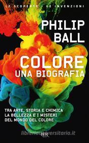 Ebook Colore di Ball Philip edito da BUR
