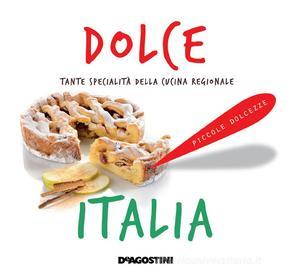 Ebook Dolce Italia di Aa. Vv. edito da De Agostini