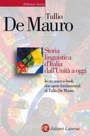Ebook Storia linguistica d’Italia dall’Unità a oggi di Tullio De Mauro edito da Editori Laterza