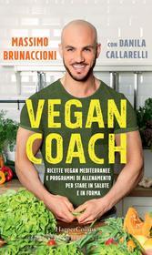 Ebook Vegan Coach di Massimo Brunaccioni edito da HarperCollins