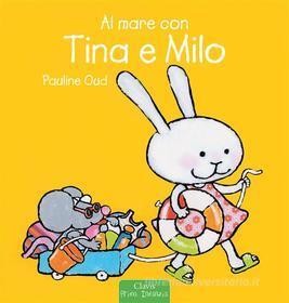 Ebook Al mare con Tina e Milo di Pauline Oud edito da Clavis