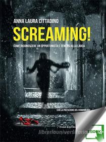 Ebook Screaming! di Anna Laura Cittadino edito da Kimerik