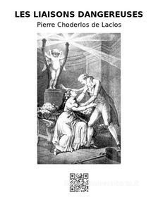Ebook Les liaisons dangereuses di Pierre Choderlos de Laclos edito da epf