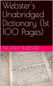 Ebook Webster's Unabridged Dictionary (1st 100 Pages) di Noah Webster edito da iOnlineShopping.com