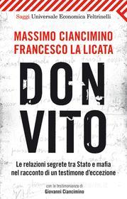 Ebook Don Vito di Francesco La Licata, Massimo Ciancimino edito da Feltrinelli Editore