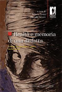 Ebook Realtà e memoria di una disfatta di Tonini, Alberto, Simoni, Marcella edito da Firenze University Press