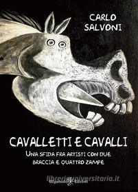 Ebook Cavalletti e cavalli di Carlo Salvoni edito da Gilgamesh Edizioni