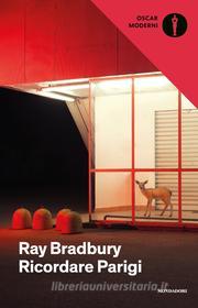 Ebook Ricordare Parigi di Bradbury Ray edito da Mondadori