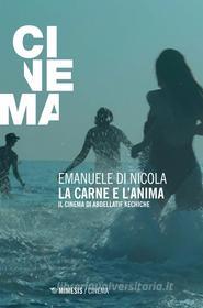 Ebook La carne e l’anima di Emanuele Di Nicola edito da Mimesis Edizioni
