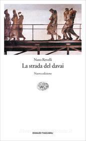 Ebook La strada del davai di Revelli Nuto edito da Einaudi