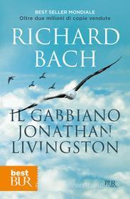 Ebook Il gabbiano Jonathan Livingston di Bach Richard edito da BUR