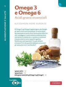 Ebook Omega 3 e Omega 6 di AA.VV. edito da Vallardi